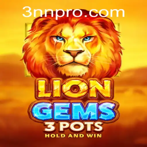 Unveiling LionGems3pots: A Thrilling Game Adventure with 3NN