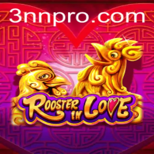 Unveiling RoosterInLove: A New Gaming Adventure with a Twist of 3NN