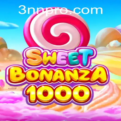 Exploring SweetBonanza1000 and the Impact of 3NN